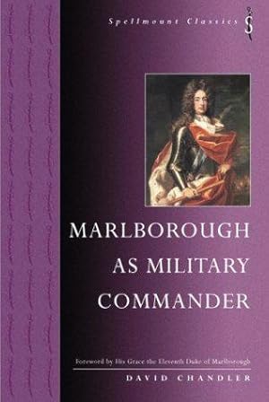 Image du vendeur pour Marlborough as Military Commander: Spellmount Classics mis en vente par WeBuyBooks