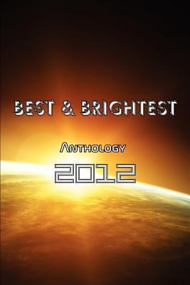 Bild des Verkufers fr BEST & BRIGHTEST ANTHOLOGY 201 zum Verkauf von moluna