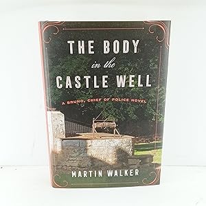 Seller image for The Body in the Castle Well: A Bruno, Chief of Police novel (Bruno, Chief of Police Series) for sale by Cat On The Shelf