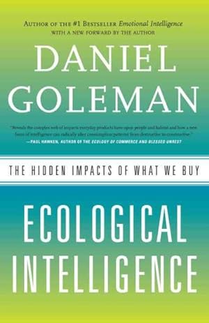 Imagen del vendedor de Ecological Intelligence : The Hidden Impacts of What We Buy a la venta por GreatBookPrices