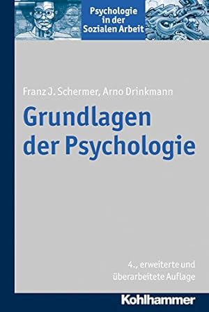 Bild des Verkufers fr Grundlagen Der Psychologie (Psychologie in Der Sozialen Arbeit) (German Edition) by Drinkmann, Arno, Schermer, Franz J [Paperback ] zum Verkauf von booksXpress