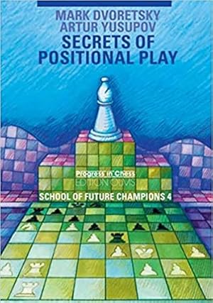 Immagine del venditore per Secrets of Positional Play: School of Future Champions 4 (Progress in Chess) [Soft Cover ] venduto da booksXpress