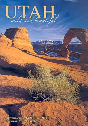 Seller image for Utah : Wild and Beautiful for sale by GreatBookPrices