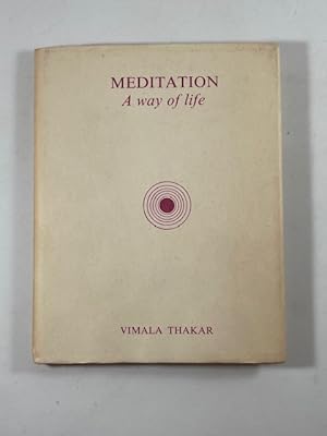 Bild des Verkufers fr Meditation ~ A Way of Life zum Verkauf von BookEnds Bookstore & Curiosities