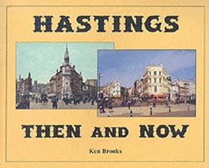 Bild des Verkufers fr Hastings Then and Now zum Verkauf von WeBuyBooks