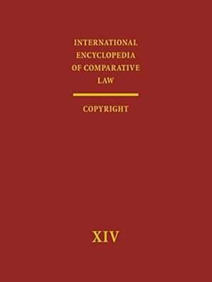 Image du vendeur pour International Encyclopedia of Comparative Law: Volume XIV: Copyright by Ulmer, E [Hardcover ] mis en vente par booksXpress