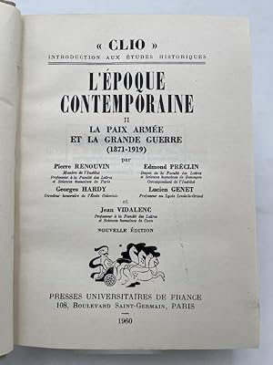 Seller image for L'poque contemporaine. Tome II. La paix arme et la grande guerre (1871 - 1919) for sale by LIBRAIRIE GIL-ARTGIL SARL