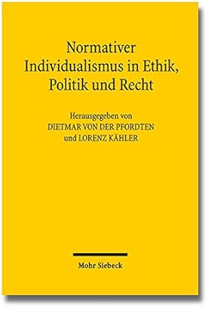 Seller image for Normativer Individualismus in Ethik, Politik Und Recht (German Edition) [Paperback ] for sale by booksXpress