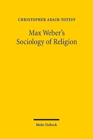 Seller image for Max Weber's Sociology of Religion [Soft Cover ] for sale by booksXpress