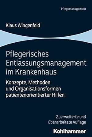 Imagen del vendedor de Pflegerisches Entlassungsmanagement Im Krankenhaus: Konzepte, Methoden Und Organisationsformen Patientenorientierter Hilfen (German Edition) [Soft Cover ] a la venta por booksXpress