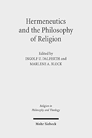 Image du vendeur pour Hermeneutics and the Philosophy of Religion: The Legacy of Paul Ricoeur. Claremont Studies in the Philosophy of Religion, Conference 2013 (Religion in Philosophy and Theology) by Dalferth, Ingolf U [Paperback ] mis en vente par booksXpress