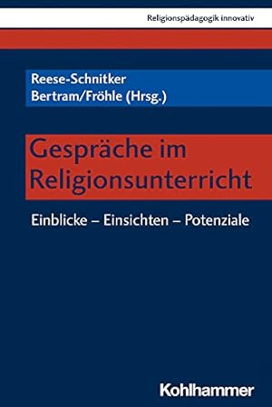 Seller image for Gesprache Im Religionsunterricht: Einblicke - Einsichten - Potenziale (Religionspadagogik Innovativ) (German Edition) [Paperback ] for sale by booksXpress