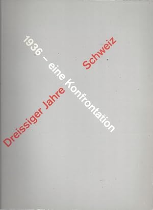 Seller image for 1936 - Eine Konfrontation Aargauer Kunsthaus Aarau - September - Oktober 1981 for sale by ART...on paper - 20th Century Art Books