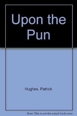 Seller image for Upon the Pun for sale by WeBuyBooks