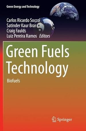 Bild des Verkufers fr Green Fuels Technology: Biofuels (Green Energy and Technology) [Paperback ] zum Verkauf von booksXpress
