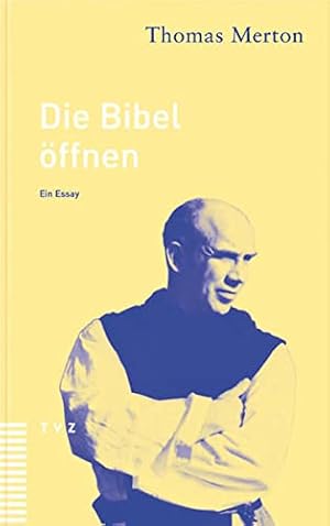 Imagen del vendedor de Die Bibel Offnen: Ein Essay (German Edition) by Merton, Thomas [Paperback ] a la venta por booksXpress