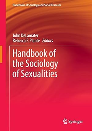 Seller image for Handbook of the Sociology of Sexualities (Handbooks of Sociology and Social Research) [Paperback ] for sale by booksXpress