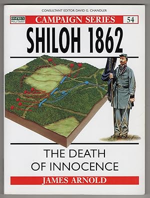 Imagen del vendedor de Shiloh 1862: The Death of Innocence (Campaign Series No. 54) a la venta por Lake Country Books and More