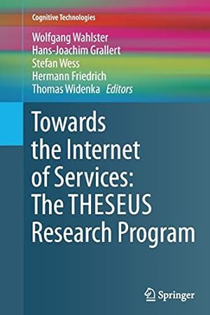 Imagen del vendedor de Towards the Internet of Services: The THESEUS Research Program (Cognitive Technologies) [Paperback ] a la venta por booksXpress