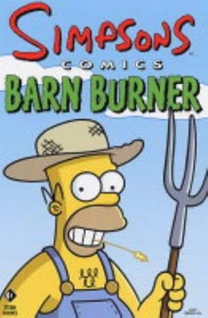 Bild des Verkufers fr Simpsons Comics Barn Burner zum Verkauf von WeBuyBooks
