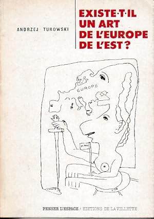 Bild des Verkufers fr Existe-t-il un art de l'Europe de l'Est? zum Verkauf von L'Odeur du Book