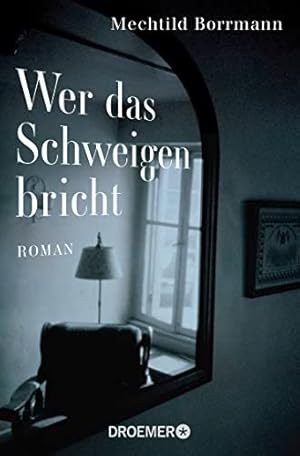 Seller image for Wer das Schweigen bricht for sale by WeBuyBooks