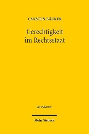 Immagine del venditore per Gerechtigkeit Im Rechtsstaat: Das Bundesverfassungsgericht an Der Grenze Des Grundgesetzes (Jus Publicum) (German Edition) [Hardcover ] venduto da booksXpress