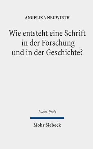 Immagine del venditore per Wie entsteht eine schrift in der forschung und in der Geschichte?: Die Hebraische Bibel Und Der Koran (Lucas-preis) (German Edition) by Neuwirth, Professor of Arabic Studies Angelika [Hardcover ] venduto da booksXpress