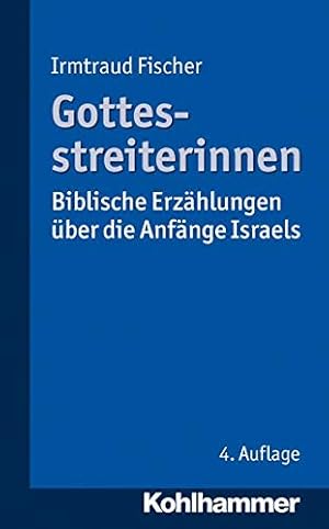 Bild des Verkufers fr Gottesstreiterinnen: Biblische Erzahlungen Uber Die Anfange Israels (German Edition) [Soft Cover ] zum Verkauf von booksXpress