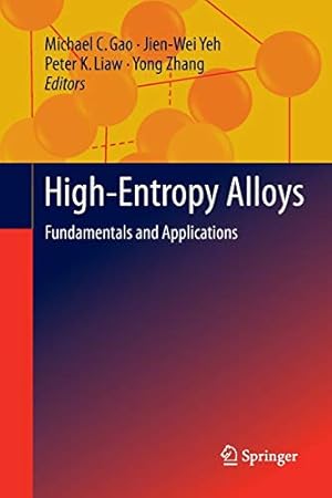 Image du vendeur pour High-Entropy Alloys: Fundamentals and Applications [Paperback ] mis en vente par booksXpress