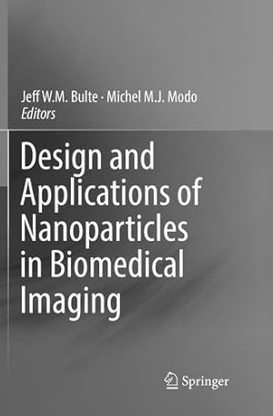 Imagen del vendedor de Design and Applications of Nanoparticles in Biomedical Imaging [Paperback ] a la venta por booksXpress