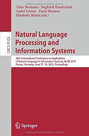 Seller image for Natural Language Processing and Information Systems: 20th International Conference on Applications of Natural Language to Information Systems, NLDB . (Lecture Notes in Computer Science) [Paperback ] for sale by booksXpress