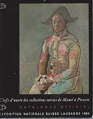 Imagen del vendedor de Chefs-d'oeuvre des collections suisses de Manet  Picasso - Lausanne 1964 - Palais de Beaulieu a la venta por ART...on paper - 20th Century Art Books