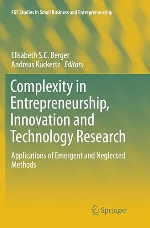 Seller image for Complexity in Entrepreneurship, Innovation and Technology Research: Applications of Emergent and Neglected Methods (FGF Studies in Small Business and Entrepreneurship) [Paperback ] for sale by booksXpress