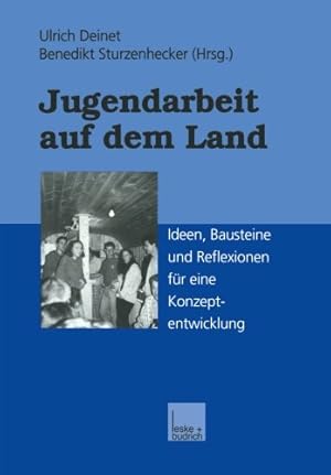 Imagen del vendedor de Jugendarbeit auf dem Land: Ideen, Bausteine und Reflexionen f ¼r eine Konzeptentwicklung (German Edition) [Paperback ] a la venta por booksXpress