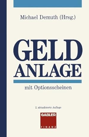 Imagen del vendedor de Geldanlage mit Optionsscheinen (German Edition) by Demuth, Michael [Paperback ] a la venta por booksXpress