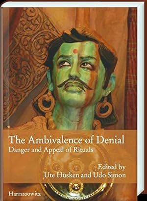 Imagen del vendedor de The Ambivalence of Denial: Danger and Appeal of Rituals by H|sken, Ute [Hardcover ] a la venta por booksXpress