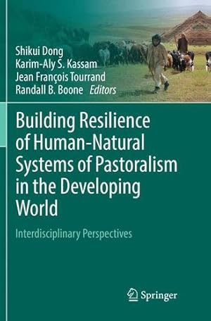 Seller image for Building Resilience of Human-Natural Systems of Pastoralism in the Developing World: Interdisciplinary Perspectives [Paperback ] for sale by booksXpress