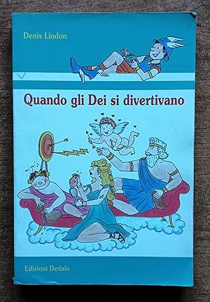 Quando gli Dei si divertivano