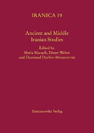 Imagen del vendedor de Ancient and Middle Iranian Studies: Proceedings of the 6th European Conference of Iranian Studies, held in Vienna, 18-22 September 2007 (Iranica) [Hardcover ] a la venta por booksXpress