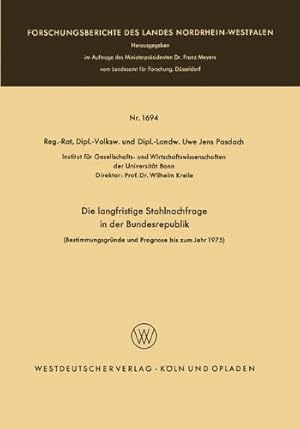 Seller image for Die Langfristige Stahlnachfrage in Der Bundesrepublik (German Edition) (Forschungsberichte des Landes Nordrhein-Westfalen (1694)) by Jens Pasdach, Uwe [Paperback ] for sale by booksXpress