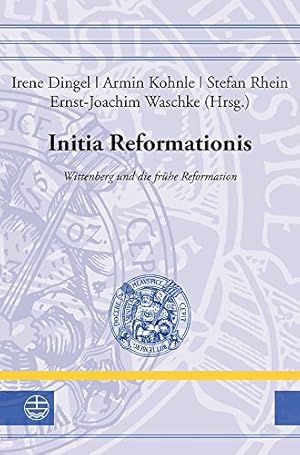 Immagine del venditore per Initia Reformationis: Wittenberg Und Die Fruhe Reformation (Leucorea-studien Zur Geschichte Der Reformation Und Der Lutherischen Orthodoxie) (German Edition) [Hardcover ] venduto da booksXpress