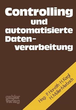 Seller image for Controlling und automatisierte Datenverarbeitung (Delaware Edition) by Herbert Kargl, P ©ter Horv ¡th [Paperback ] for sale by booksXpress
