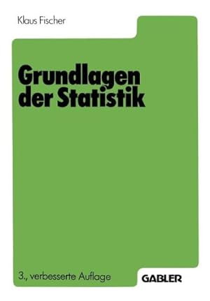 Seller image for Grundlagen der Statistik (German Edition) by Fischer, Klaus [Paperback ] for sale by booksXpress