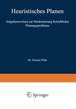 Seller image for Heuristisches Planen (Beitr¤ge zur industriellen Unternehmensforschung) (German Edition) by Thomaswitte, . [Paperback ] for sale by booksXpress