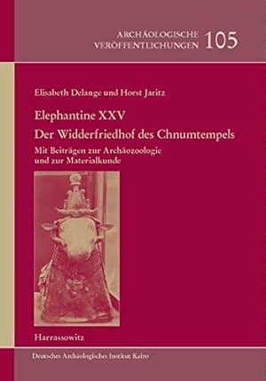 Imagen del vendedor de Elephantine XXV: Der Widderfriedhof des Chnumtempels: Mit einem Beitrag von Francoise Dunand (Archaologische Veroffentlichungen Des Deutschen Archaologisc) (English, French and German Edition) [Hardcover ] a la venta por booksXpress