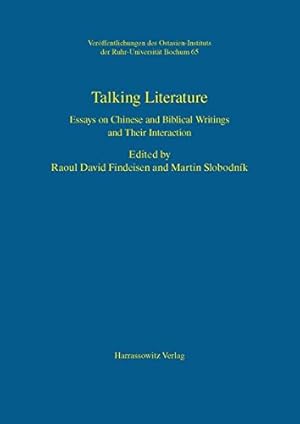 Bild des Verkufers fr Talking Literature: Essays on Chinese and Biblical Writings and their Interaction (Veroffentlichungen Des Ostasien-instituts Der Ruhr-universitat, Bochum) [Soft Cover ] zum Verkauf von booksXpress