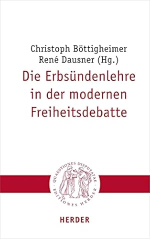 Seller image for Die Erbsundenlehre in Der Modernen Freiheitsdebatte (Quaestiones Disputatae) (German Edition) [Paperback ] for sale by booksXpress