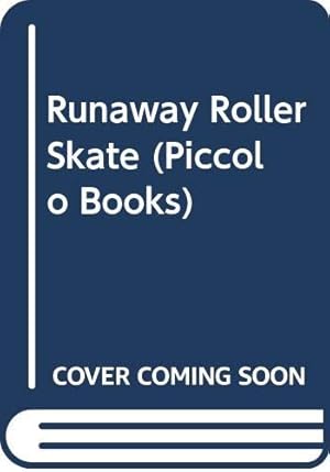 Seller image for The Runaway Roller Skate (Piper Picture Books) for sale by WeBuyBooks