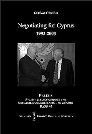 Seller image for Negotiating for Cyprus 1993-2003 (Peleus) by Clerides, Glafkos [Hardcover ] for sale by booksXpress